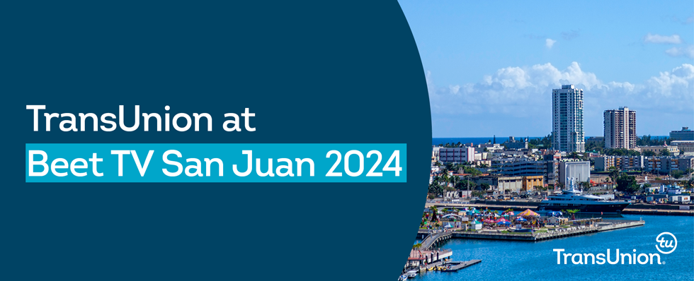 Picture of the city of San Juan with text overlaid that writes "TransUnion at Beet TV San Juan 2024"